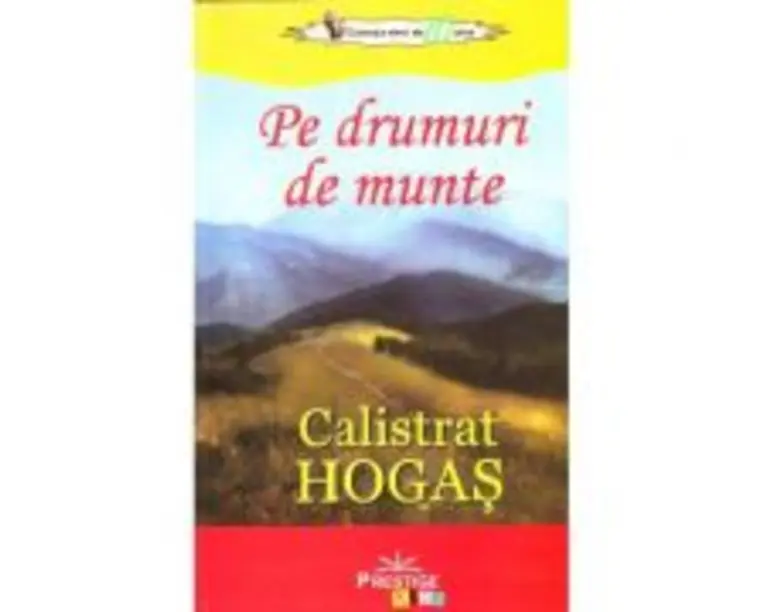 Pe drumuri de munte - Calistrat Hogas