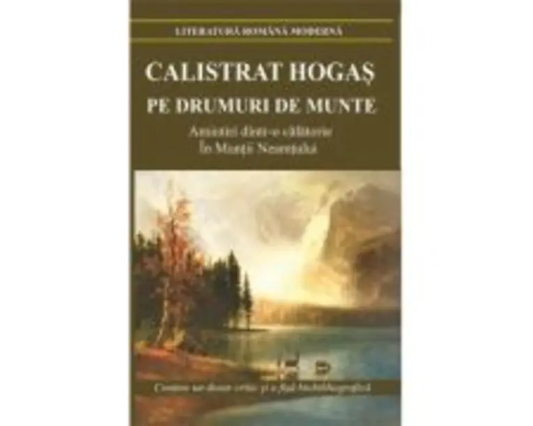 Pe drumuri de munte - Calistrat Hogas