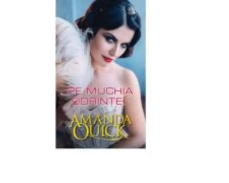 Pe muchia dorintei - Amanda Quick
