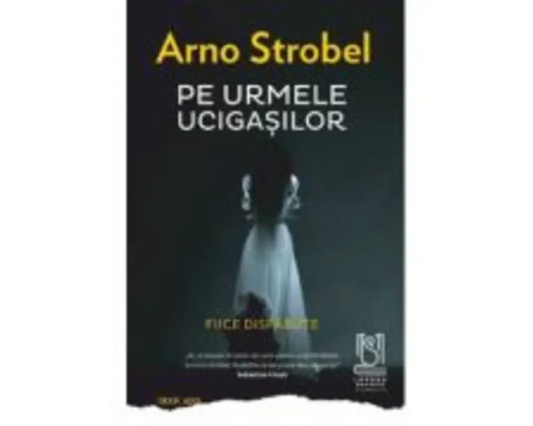 Pe urmele ucigasilor. Fiice disparute - Arno Strobel