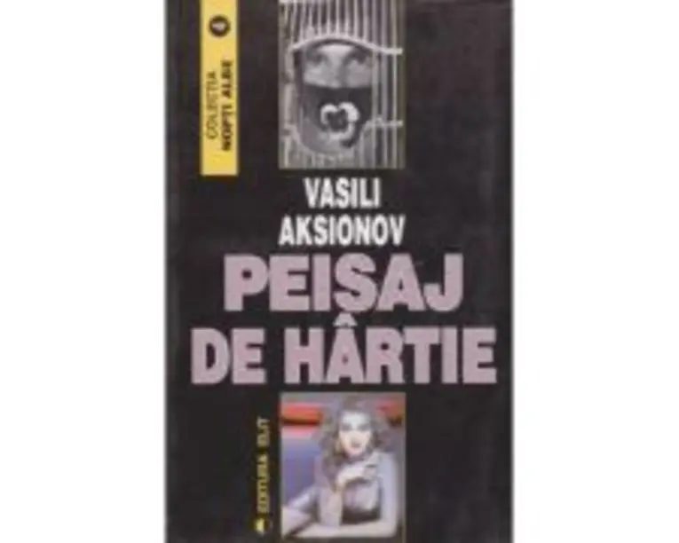 Peisaj de hartie - Vasili Aksionov
