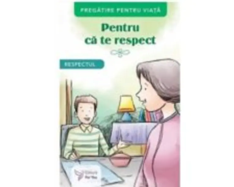 Pentru ca te respect. Respectul
