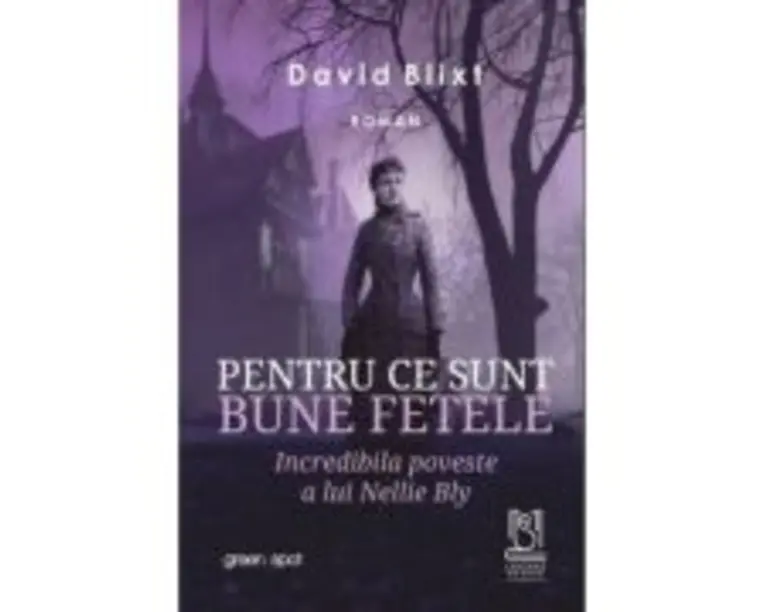 Pentru ce sunt bune fetele - David Blixt