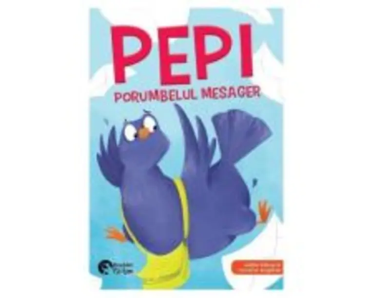 Pepi, porumbelul mesager - Adina Lates