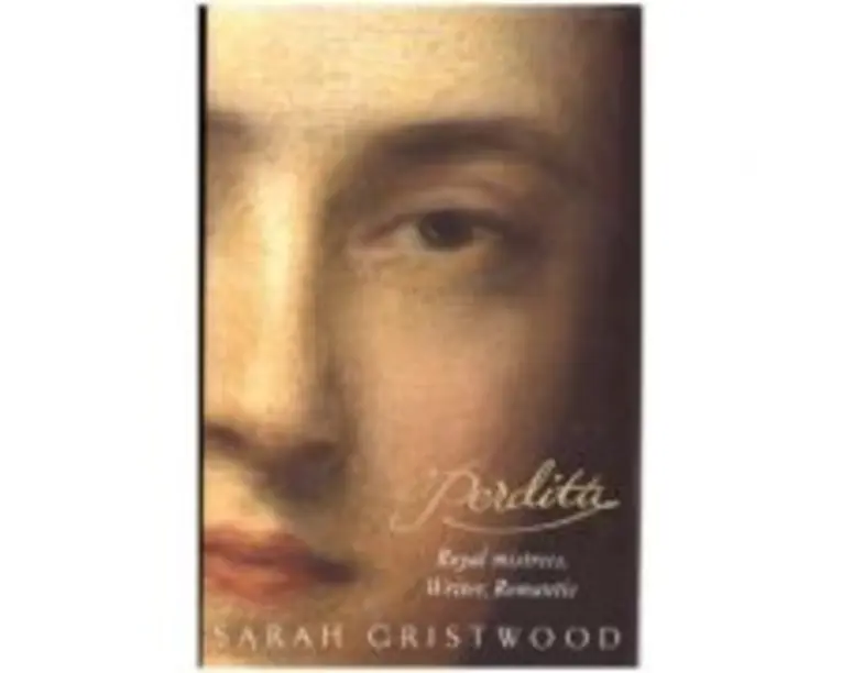 Perdita. Royal Mistress, Writer, Romantic - Sarah Gristwood