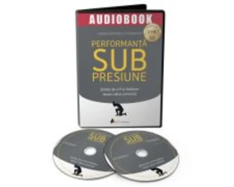 Performanta sub presiune. Stiinta de a fi la inaltime atunci cand conteaza - Audiobook