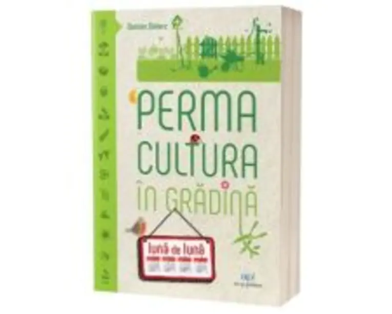 Permacultura in gradina luna de luna - Damien Dekarz