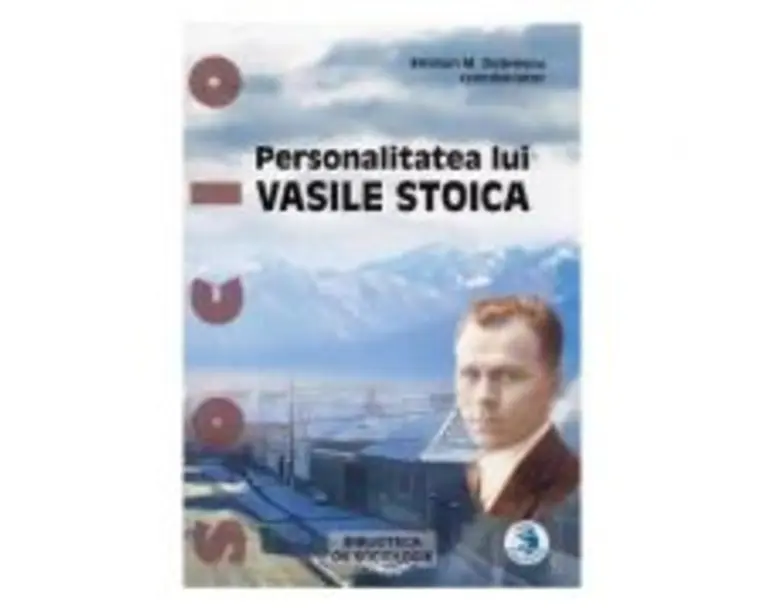 Personalitatea lui Vasile Stoica - Emiliam M. Dobrescu