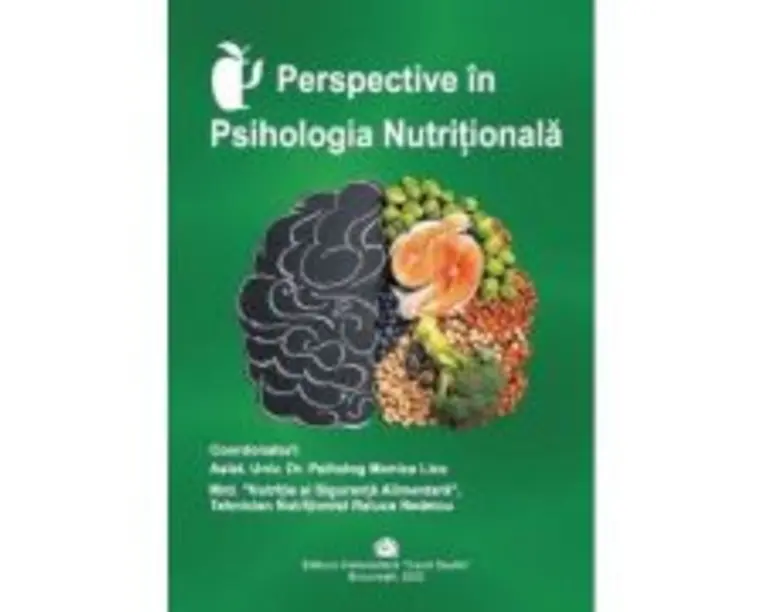 Perspective in psihologia nutritionala - Monica Licu