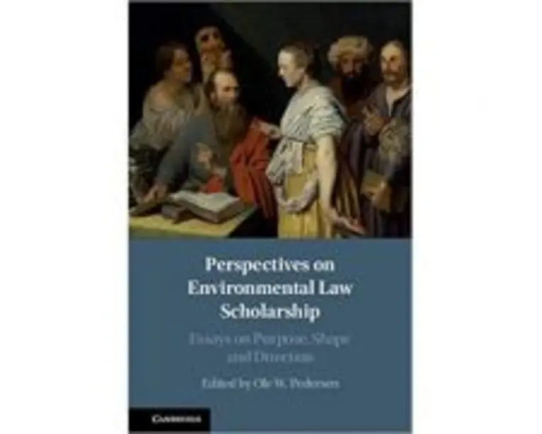 Perspectives on Environmental Law Scholarship: Essays on Purpose, Shape and Direction - Ole W. Pedersen