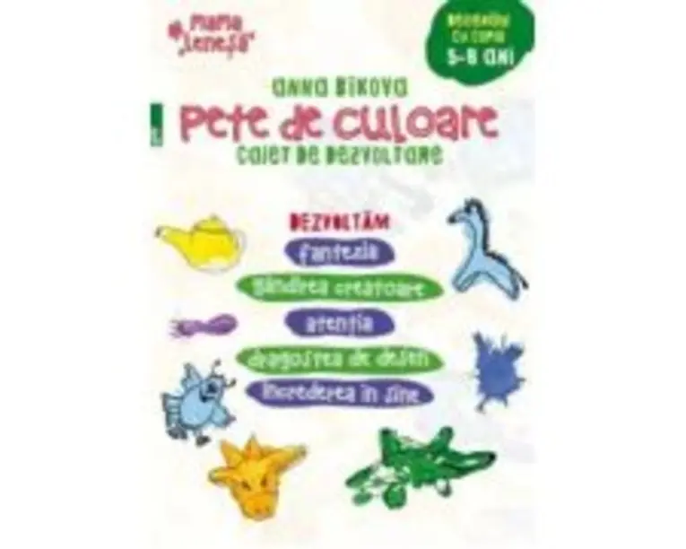 Pete de culoare. Caiet de dezvoltare. Desenam cu copiii 5-8 ani - Anna Bikova