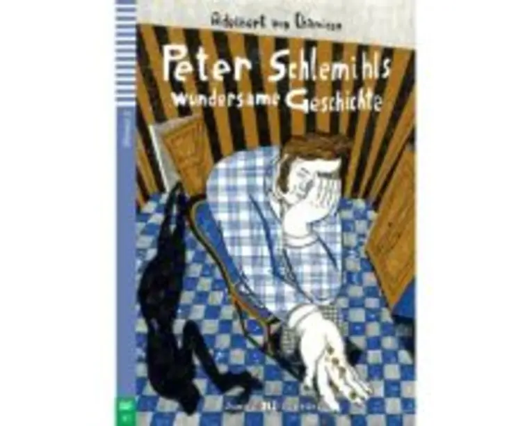 Peter Schlemihls wundersame Geschichte - Adelbert von Chamisso