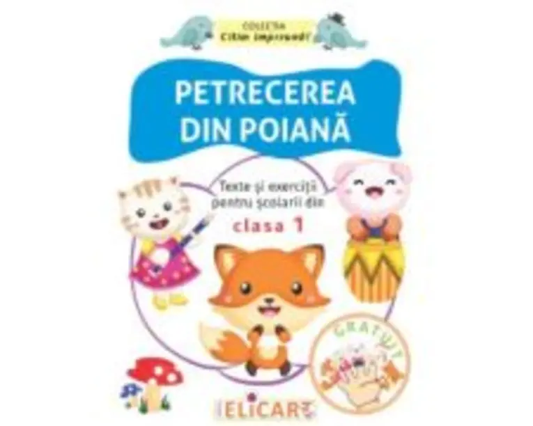 Petrecerea din poiana Texte si exercitii pentru scolarii din clasa 1