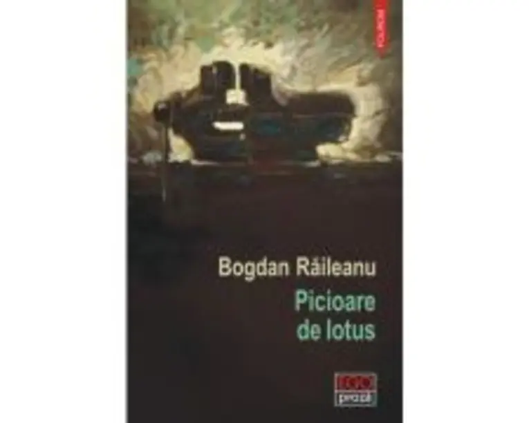 Picioare de lotus - Bogdan Raileanu