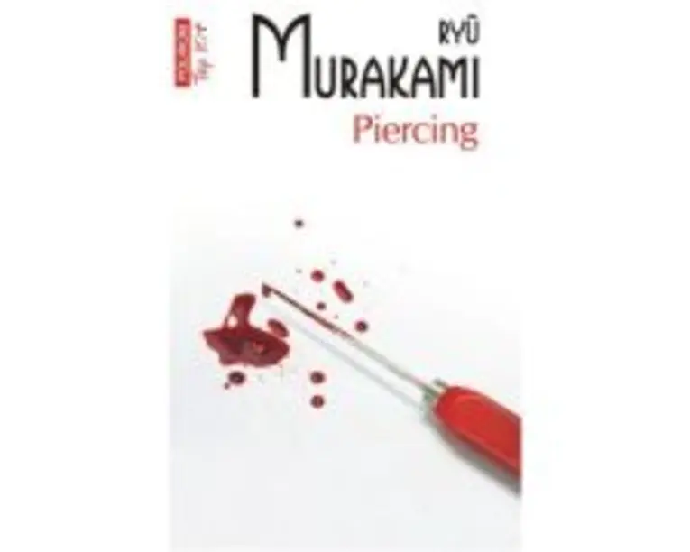 Piercing (editie de buzunar) - Ryu Murakami