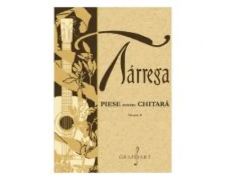 Piese pentru chitara Volumul 2 - Francisco Tarrega