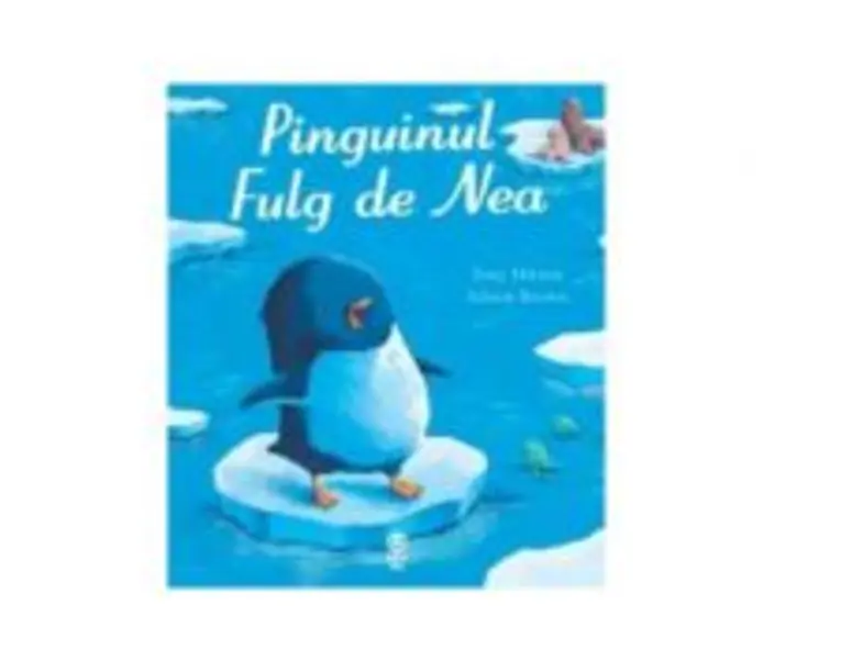 Pinguinul Fulg de Nea - Tony Mitton