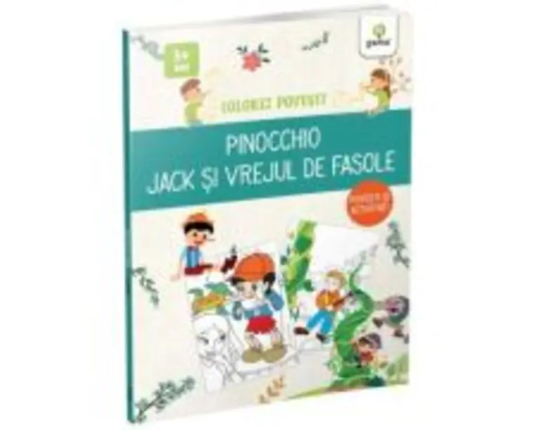 Colorez povesti. Pinocchio. Jack si vrejul de fasole