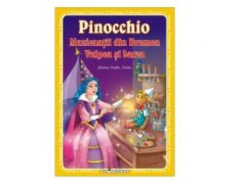 Pinocchio. Muzicantii din Bremen. Vulpea si barza