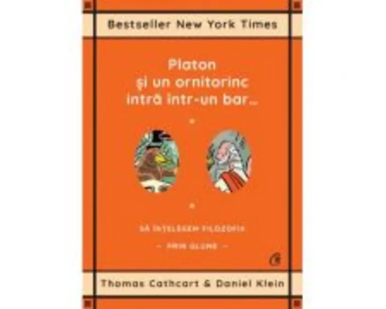 Platon si un ornitorinc intra intr-un bar… - Thomas Cathcart, Daniel Klein
