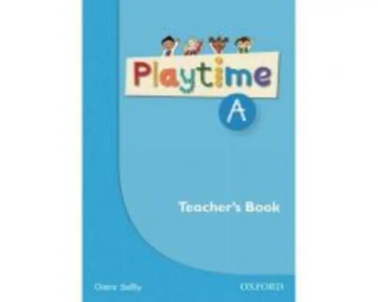 Playtime A Teachers Book - Claire Selby