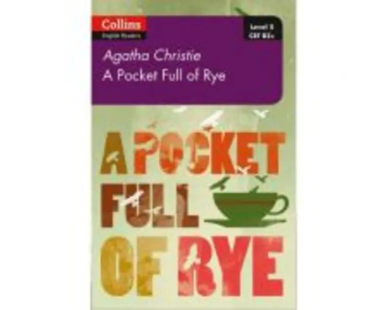 Pocket Full of Rye. Level 5, B2+ - Agatha Christie