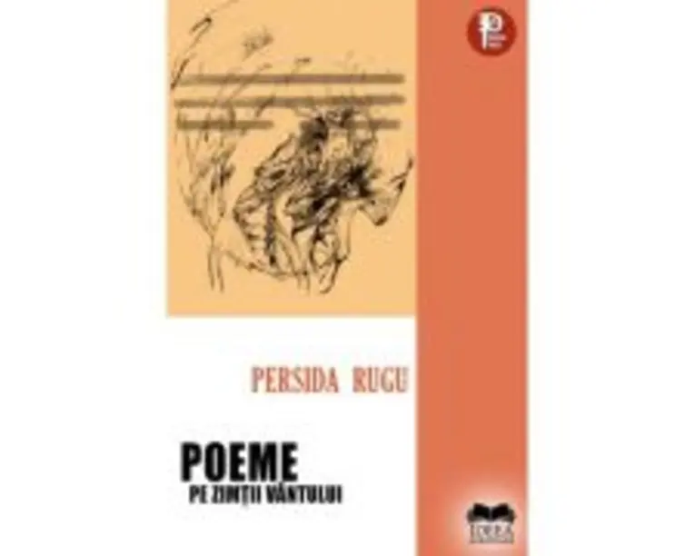 Poeme pe zimtii vantului - Persida Rugu