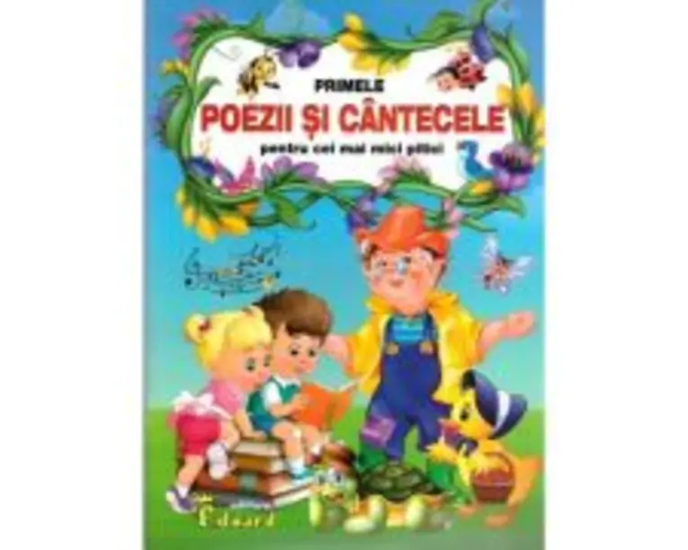 Primele poezii si cantecele pentru cei mai mici pitici