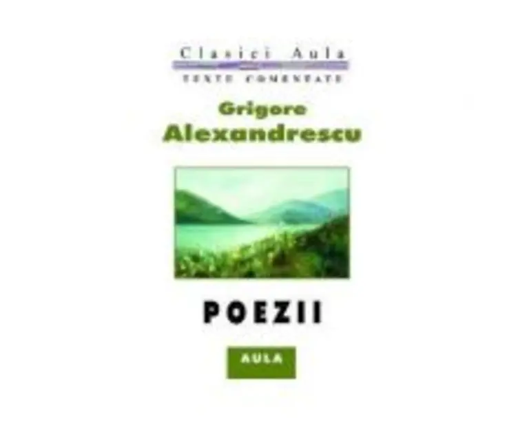 Poezii (texte comentate) - Grigore Alexandrescu