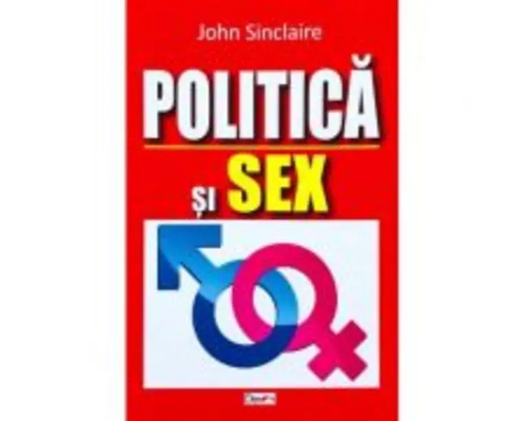 Politica si sex - John Sinclair