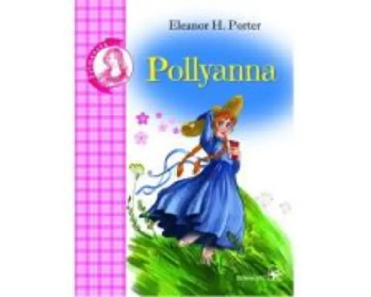 Pollyanna - Eleanor H. Porter
