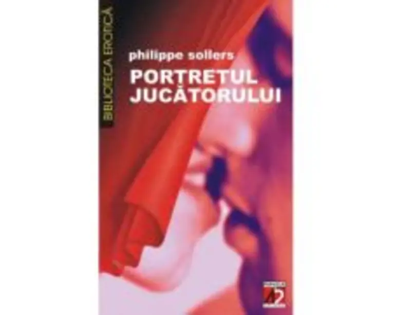 Portretul jucatorului - Phillippe Sollers