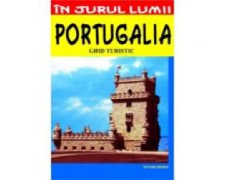Portugalia  ghid turistic - Mircea Cruceanu, Claudiu Viorel Savulescu