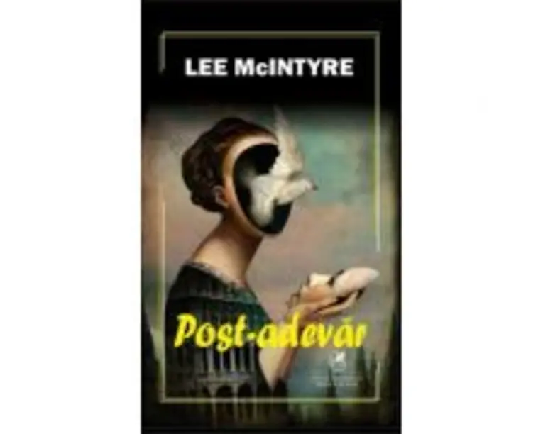 Post-adevar - Lee McIntyre