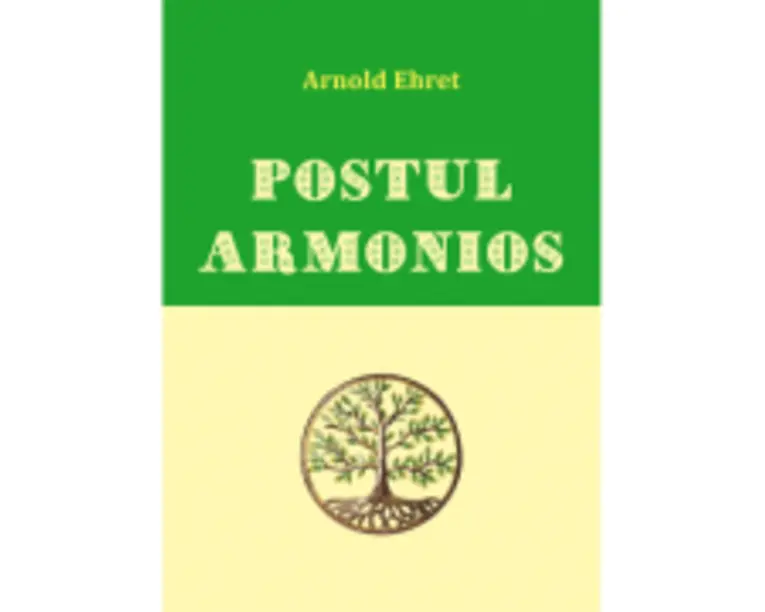 Postul armonios - Arnold Ehret