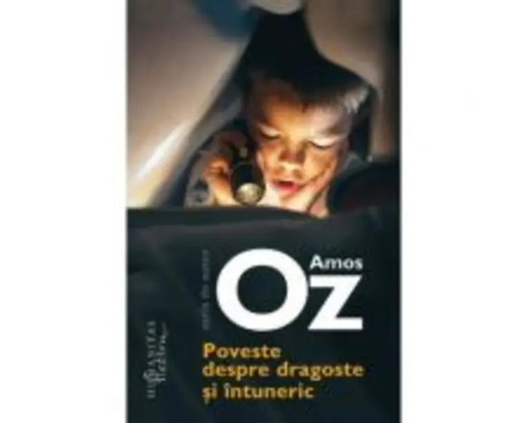 Poveste despre dragoste si intuneric - Amos Oz