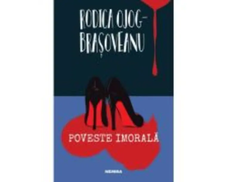 Poveste imorala - Rodica Ojog-Brasoveanu
