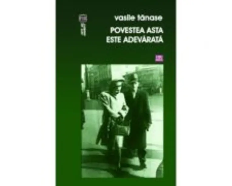 Povestea asta e adevarata - Vasile Tanase