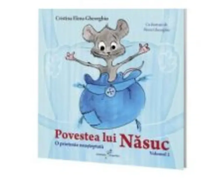 Povestea lui Nasuc, volumul 2. O prietenie neasteptata - Cristina Elena Gheorghiu