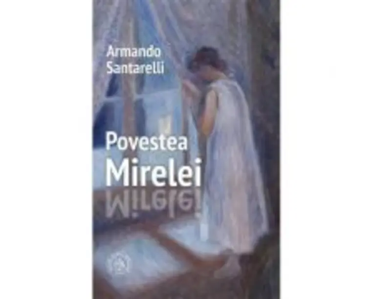 Povestea Mirelei - Armando Santarelli