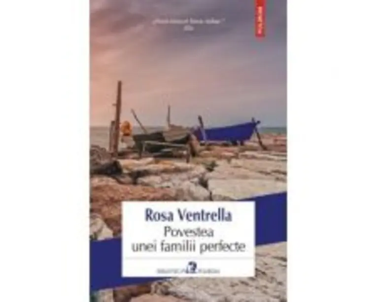 Povestea unei familii perfecte - Rosa Ventrella