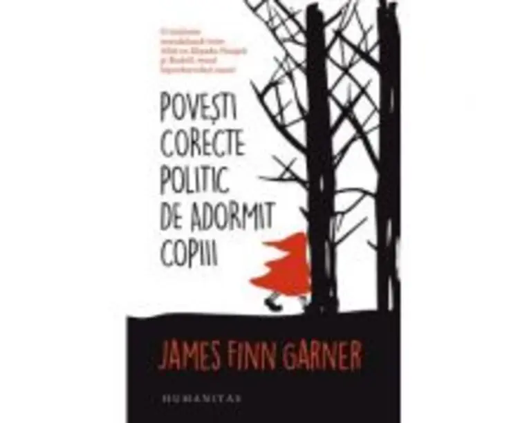 Povesti corecte politic de adormit copiii - James Finn Garner