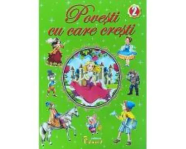 Povesti cu care cresti 2