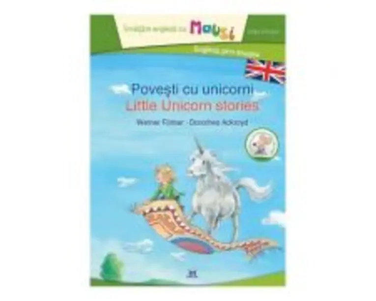 Povesti cu unicorni. Little Unicorn Stories - Werner Farber