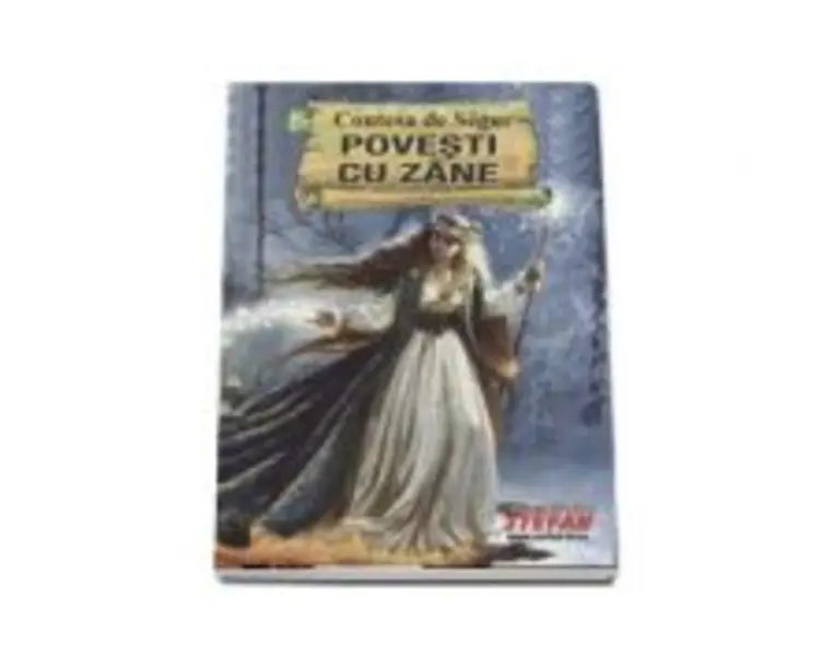 Povesti cu zane - Contesa de Segur