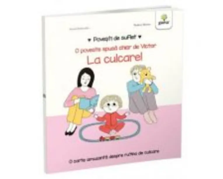 Povesti de suflet. La culcare! - Astrid Desbordes