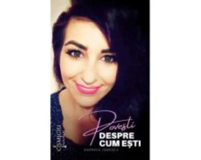 Povesti despre cum esti. Scrieri cu degetul pe rana si inima pe tava - Andreea Ionescu