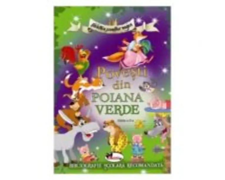 Povesti din Poiana Verde. Editia 2