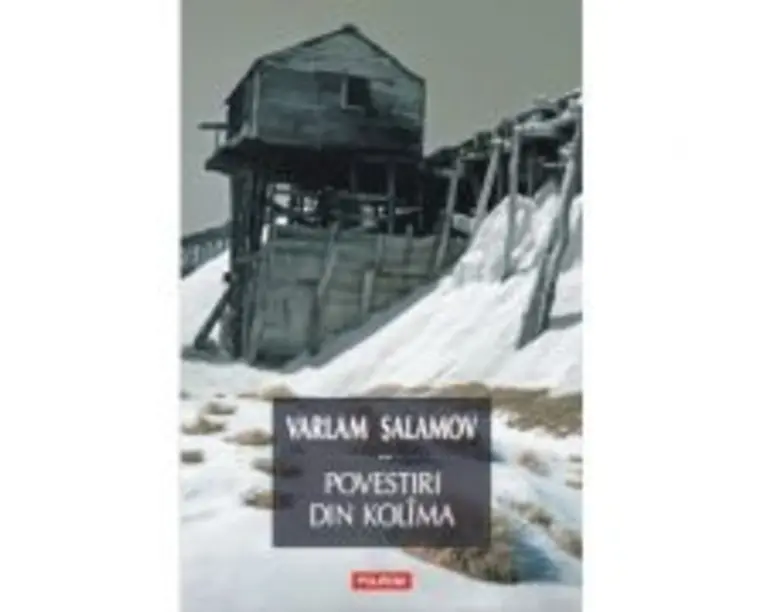 Povestiri din Kolima, volumul 2 - Varlam Salamov