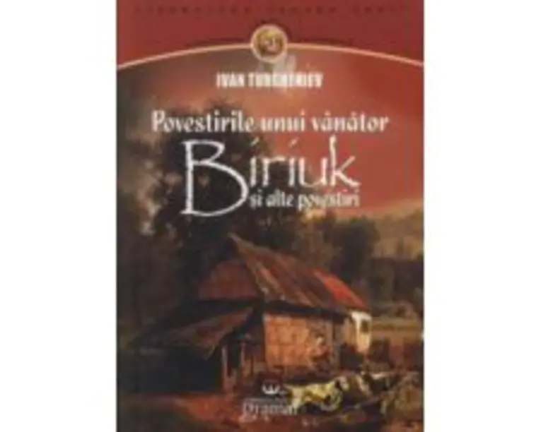Biriuk si alte povestiri - Ivan Turgheniev